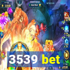 3539 bet